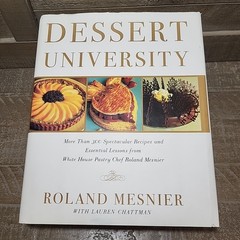 Dessert University White House Pastry Chef Roland Mesnier 300+ Recipes HC DJ VG+