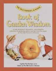 The Old Farmer’s Almanac Book of Garden Wisdom by Cynthia Van Hazinga