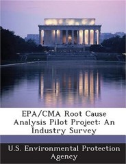 EPA/CMA Root Cause Analysis Pilot Project: An Industry Survey (Paperback or Soft