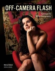 Off-Camera Flash: Techniques for Digital Photographers by Neil Van Niekerk: Used