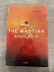 The Martian by Andy Weir (2014, Hardcover) First Edition/Late Print, VG, HC w/DJ