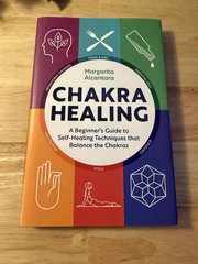 Chakra Healing by Margarita Alcantara Hardcover Illustrated Fall River Press