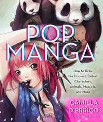 Pop Manga: How to Draw the Coolest, Cutest Characters, Animals, Mascots, – GOOD