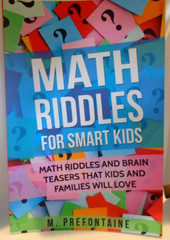 Math Riddles For Smart Kids: Math Riddles And Brain Teasers… by Prefontaine, M