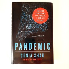 Pandemic Sonia Shah 2017 Nonfiction Public Health Science Farrar, Straus