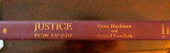 JUSTICE FOR NONE – By Gene Hackman & Daniel Lenihan – 2004 – FIRST EDITION