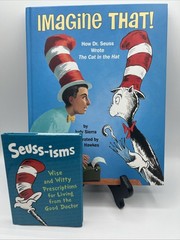 Imagine That, HOW DR. SUESS Wrote THE CAT IN THE HAT & Seuss-isms Little Book
