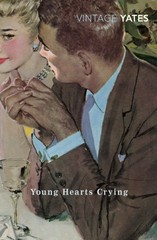 Young Hearts Crying (Vintage Classics) by Yates, Richard Paperback Book The Fast