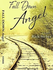 Fall Down Angel – Paperback By Rick Steber – GOOD