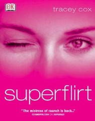 Superflirt – Paperback By Cox, Tracey – VERY GOOD