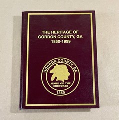 The Heritage of Gordon County, GA: 1850-1999, Home of the Cherokee SCARCE HC VG+