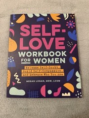 Megan Logan Self-Love Workbook for Women Trade Paperback Callisto 2020