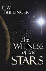 The Witness of the Stars – Paperback, by Bullinger E. W. – Very Good j