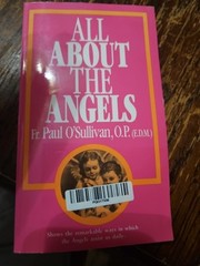 All about the Angels by Paul O’Sullivan 1991, Trade Paperback