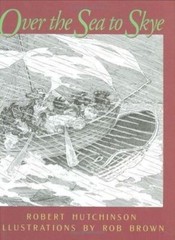 Over the Sea to Skye by Robert Hutchinson