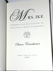 “MRS. Ike – Memories of Mamie EISENHOWER,” by S. Eisenhower, 392 Pages, Used