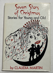 Seven Stars Of Christmas Claudia Martin 1992 First Edition SIGNED HC/DJ Rare