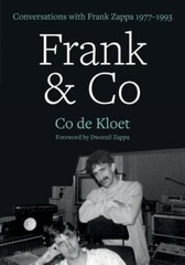 Frank & Co: Conversations w/ Frank Zappa 1977-1993 by Co de Kloet 2022 PB ~VG~