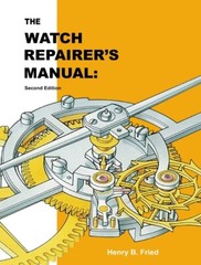 The Watch Repairer’s Manual: Second Edition
