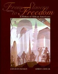 From Slavery to Freedom: A History of African Americans – Hardcover – GOOD