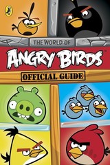 Angry Birds: The World of Angry Birds Official Guide – paperback NA
