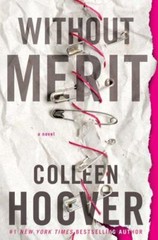 Without Merit: A Novel by Colleen Hoover