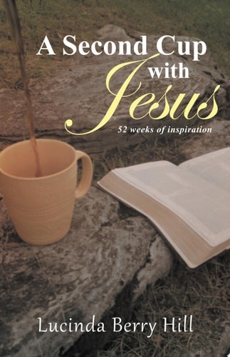 A Second Cup with Jesus: 52 weeks of inspiration by Hill, Lucinda Berry, Good Bo
