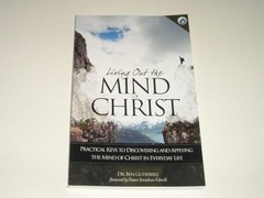 Living Out the Mind of Christ: Practical Keys to Discovering and Applying th…