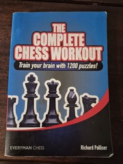 Complete Chess Workout 1200 Chess Puzzles Richard Palliser Everyman Chess