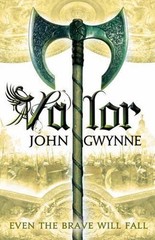 “VG COND” VALOR THE FAITH AND THE FALLEN SERIES BOOK 2 by JOHN GWYNNE PB