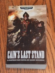 Cain’s Last Stand Sandy Mitchell Warhammer 40K paperback book Ciaphas Cain 2008