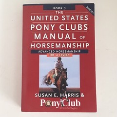 United States Pony Clubs Manual of Horsemanship: Book 3: Advanced Horsemanship