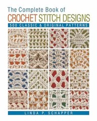 The Complete Book of Crochet – Paperback, by Schapper Linda P. – Very Good