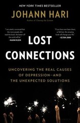 Lost Connections by Johann Hari (2018, Hardcover)