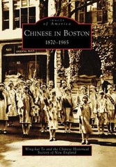 NEW Arcadia Publishing Chinese in Boston, MA 9780738555294 Images of America Tra