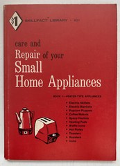 Care and Repair of your Small Home Appliances, Book 1 Skillfact Library 1965 PB