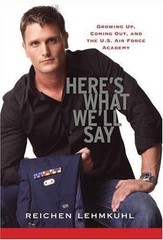 Here’s What We’ll Say: Growing Up, Coming Out, and the U.S. Air Force, Lehmkuhl,