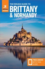 The Rough Guide to Brittany and Normandy Travel Guide with eBook