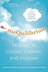 meQuilibrium: 14 Days to Cooler, Calmer, an- 9780804138499, Jan Bruce, hardcover