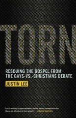 Torn: Rescuing the Gospel from the Gays-vs.-Christians Debate – VERY GOOD