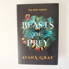 Beasts of Prey Hardcover Book By Ayana Gray Fantasy Fiction Novel
