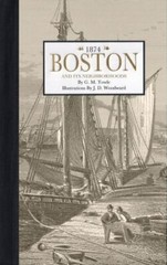 Boston, and its Neighborhoods, USA, Picturesque America, Hardback