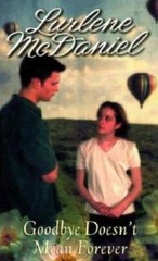 Goodbye Doesnt Mean Forever (A Bantam starfire book) – GOOD