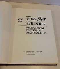 Five-Star Favorites: Recipes From Friends of Mamie and Ike (1974) 272 pages