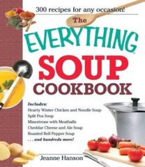 The Everything Soup Cookbook – Paperback By Hanson, BJ – GOOD