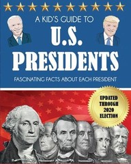 A Kid’s Guide to U.S. Presidents Paperback Dylanna Press