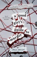A Good Girl’s Guide to Murder by Jackson, Holly