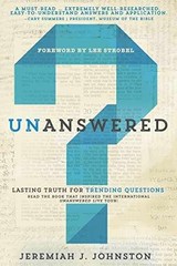 Unanswered: Lasting Truth – Paperback, by Johnston Ph.D Jeremiah – Acceptable n