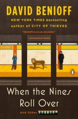When the Nines Roll Over: And Other Stories – Paperback By Benioff, David – GOOD