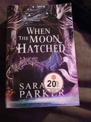 softcover (paperback) edition of “When the Moon Hatched” by Sarah A. Parker, the